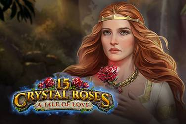 crystal roses a tale of love