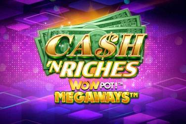 Cash n riches wowpot megaways