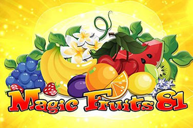 Magic fruits