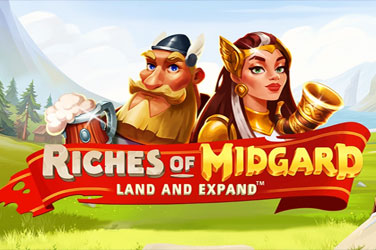 Riches of midgard land and expand